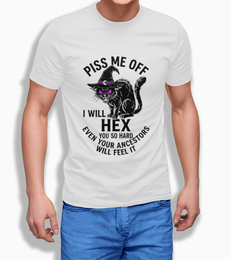 Piss Me Off I Will Hex You So Hard Even Your Ancestors Will Feel It Black Cat Purple Eyes Witch Hat T-Shirt