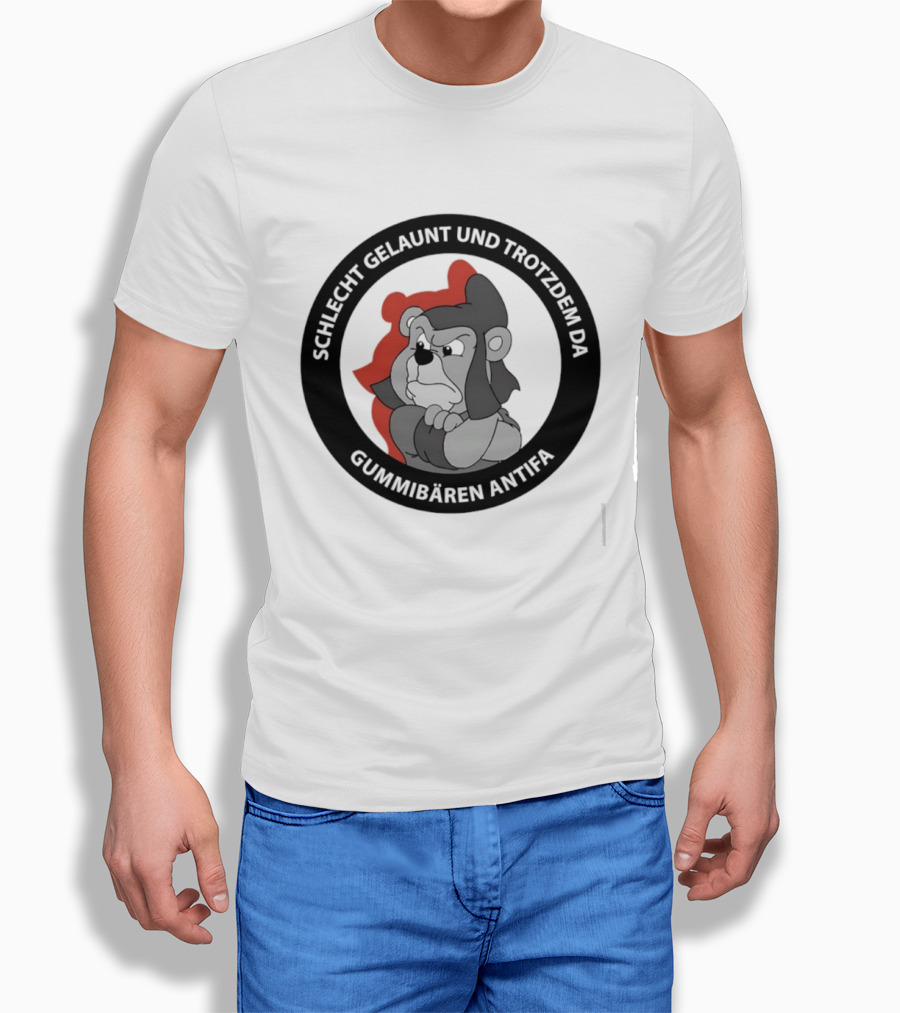 Schlecht Gelaunt Und Trotzdem Da Gummibären Antifa T-Shirt
