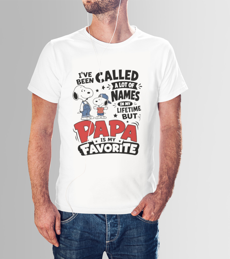 Snoopy Called A Lot Of Names In My Lifetime But Papa Is My Favorite T-Shirt