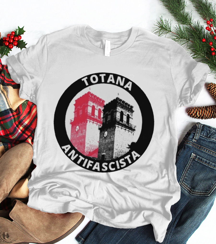 Totana Antifascista Spain Tower Symbolism T-Shirt
