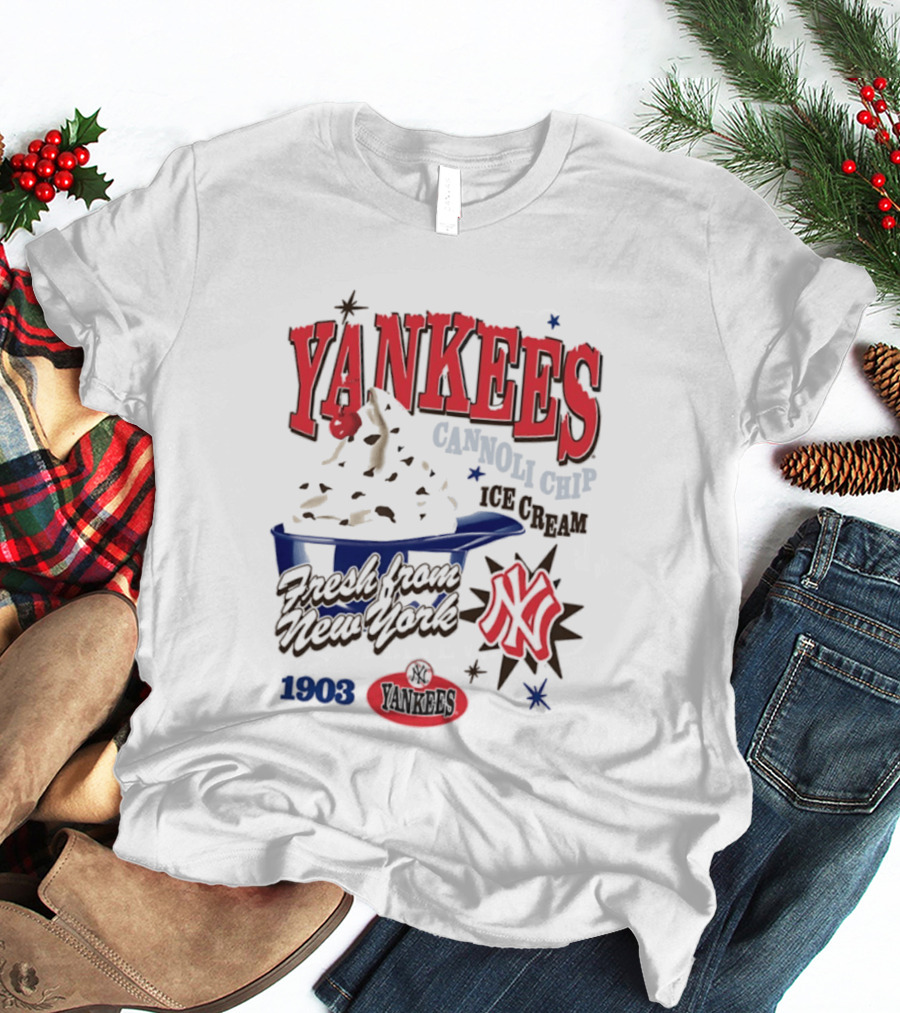 Yankees Cannoli Chip Ice Cream Fresh From New York Since 1903 T-Shirt