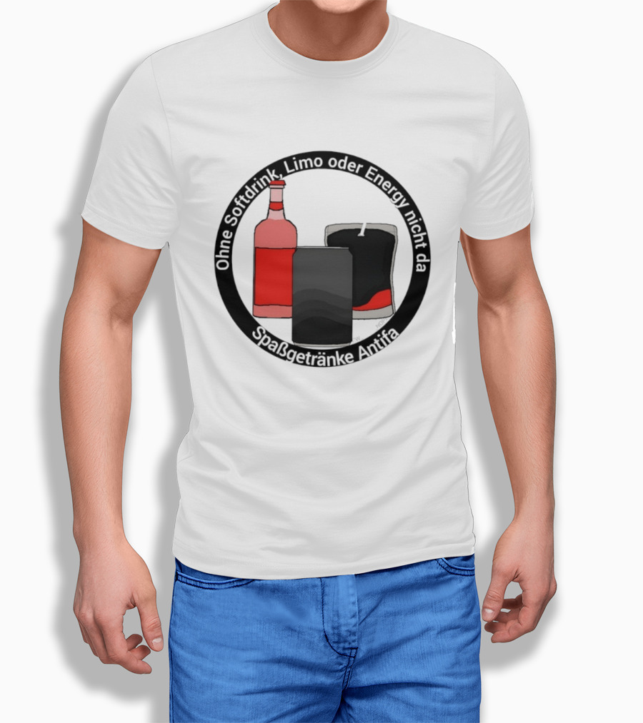 Ohne Softdrink Limo Oder Energy Nicht Da Spaßgetränke Antifa Getränke Flaschen T-Shirt