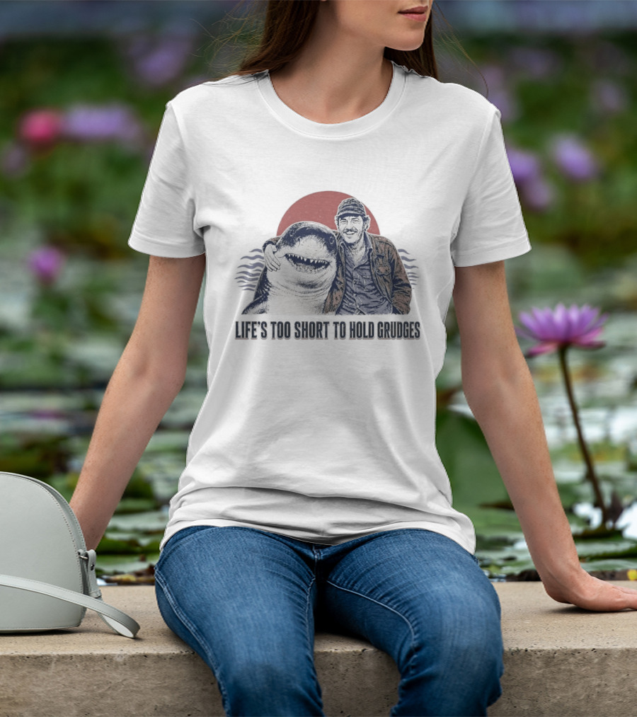 Life's Too Short To Hold Grudges Jaws Robert Shaw Quint Sunset Scene T-Shirt