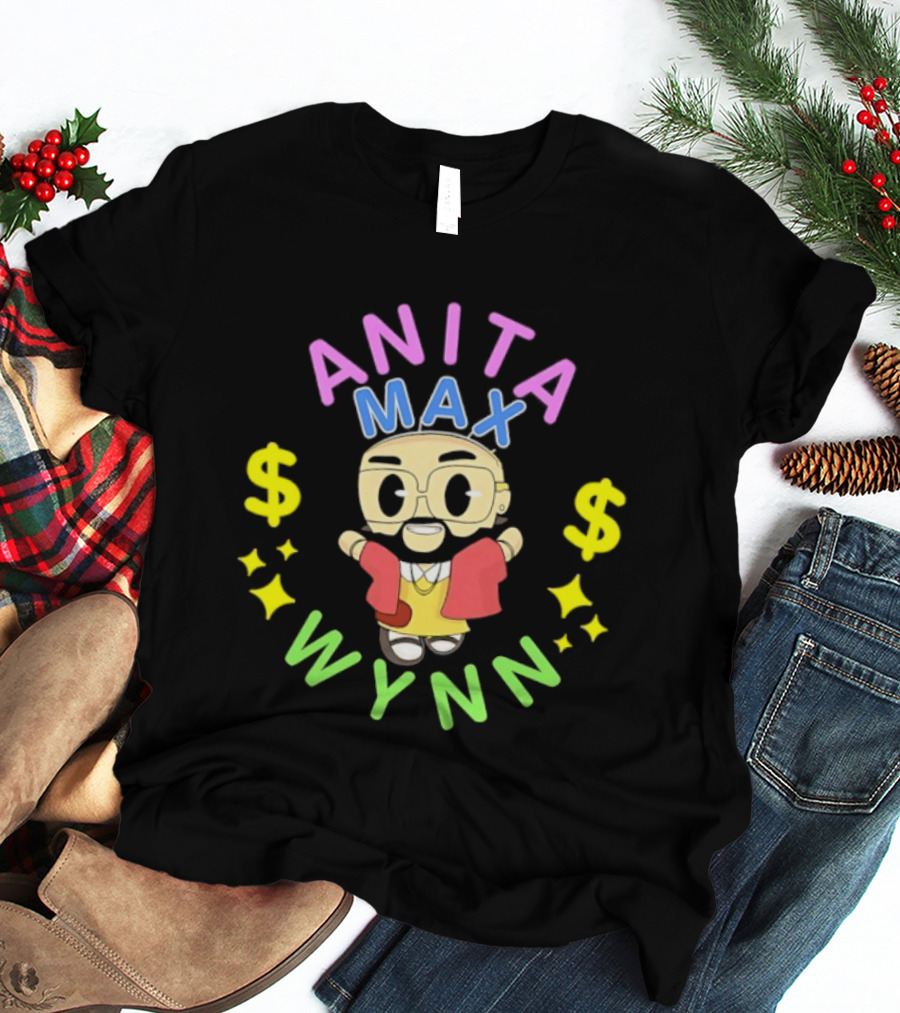 Anita Max Wynn Drake OVO Rap Meme Dollar Signs T-Shirt