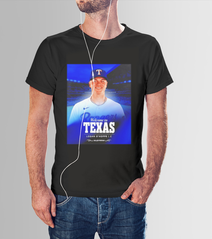 Logan O'Hoppe Welcome To Texas Rangers All For Texas T-Shirt