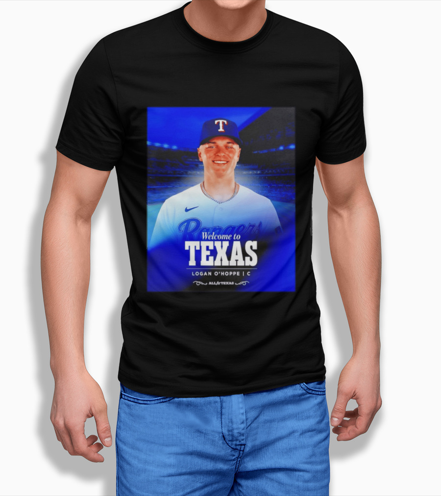 Logan O'Hoppe Welcome To Texas Rangers All For Texas T-Shirt