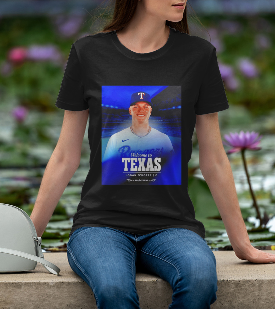 Logan O'Hoppe Welcome To Texas Rangers All For Texas T-Shirt