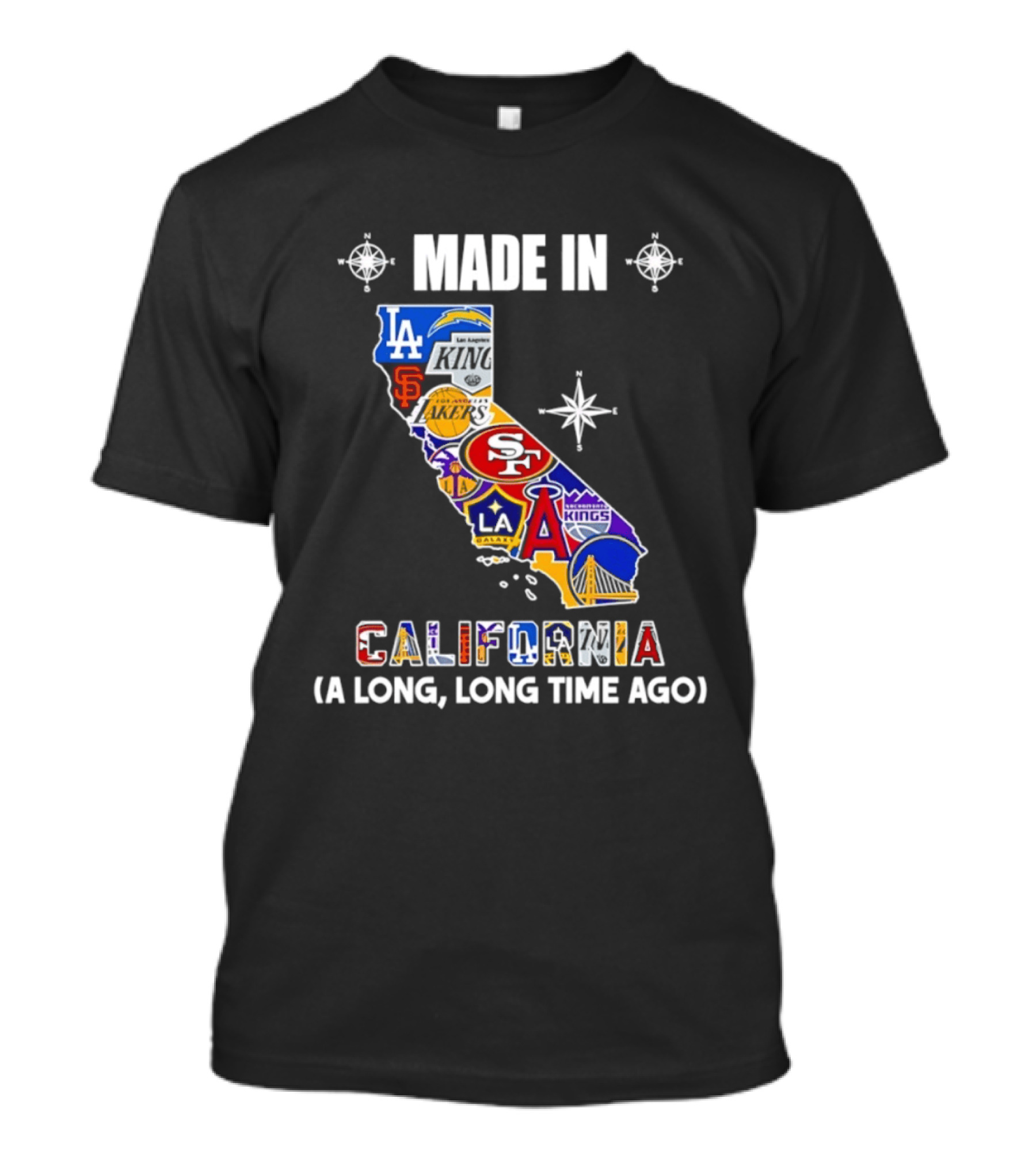 Made In California Sports Teams Map A Long Long Time Ago T-Shirt