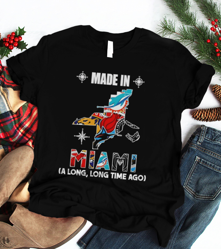 Made In Miami Map A Long Long Time Ago Dolphins Panthers Florida T-Shirt