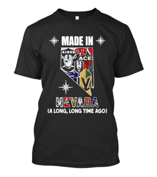 Made In Nevada Map Las Vegas Raiders 2026 Season A Long Long Time Ago T-Shirt