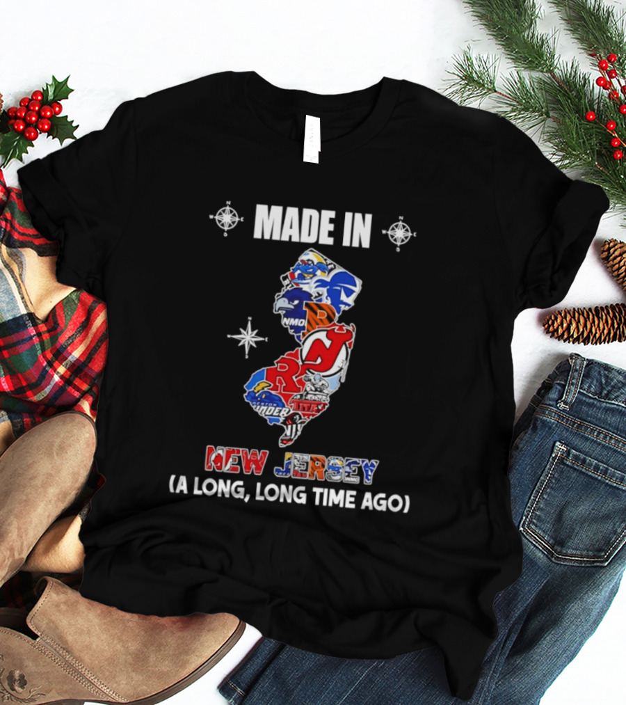 Made In New Jersey State Sports And College Team Logos Map A Long Long Time Ago T-Shirt