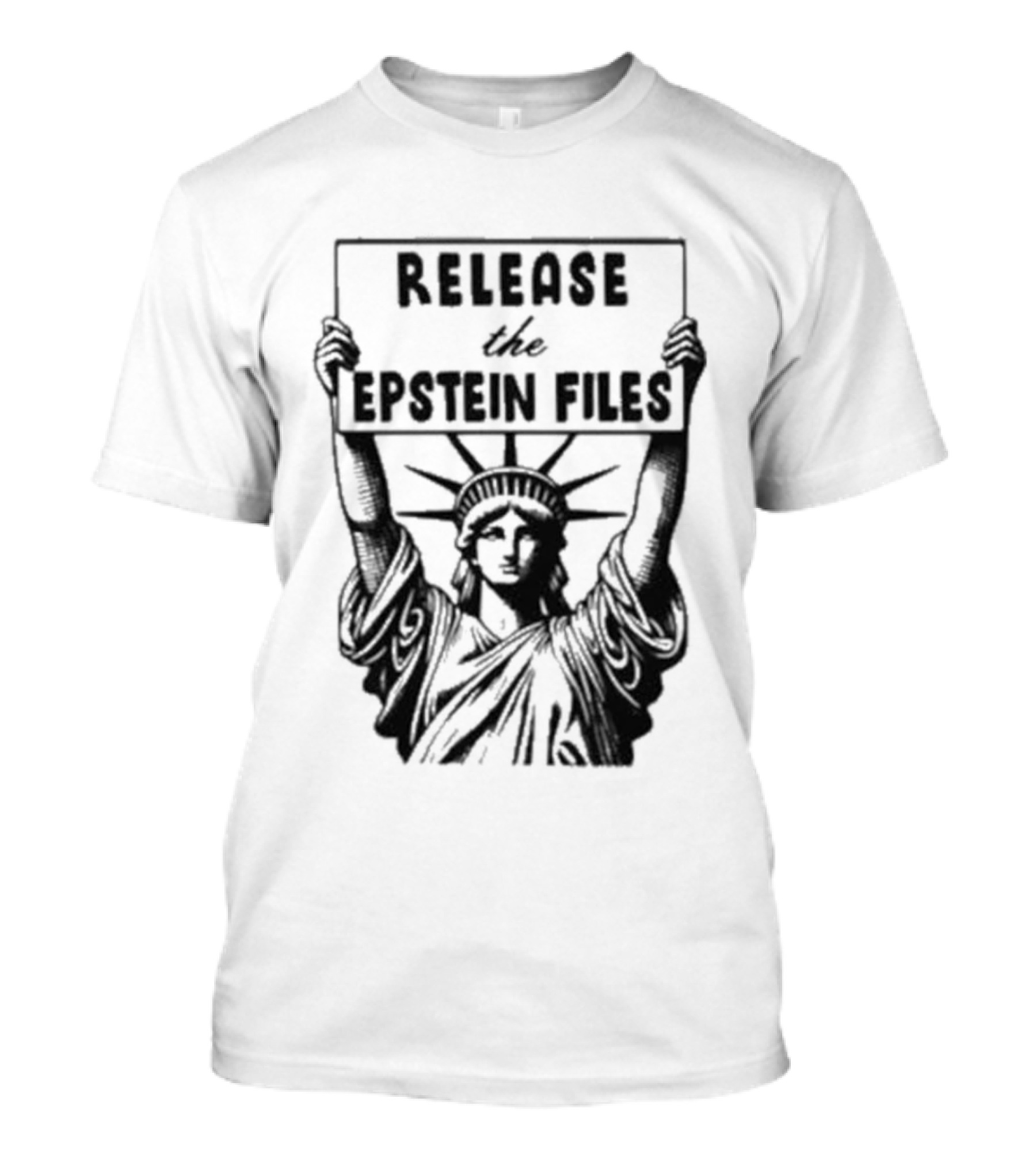 Release The Epstein Files Statue Of Liberty T-Shirt