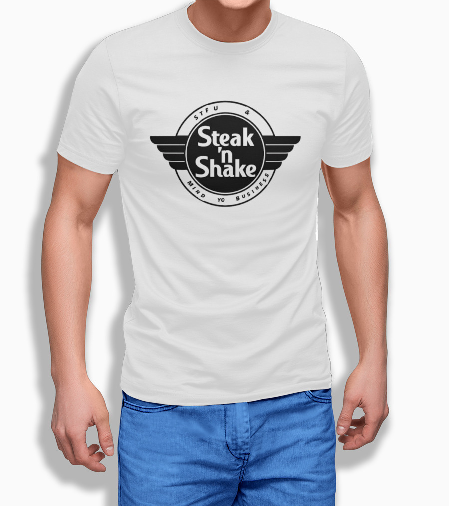 Steak 'n Shake STFU Mind Yo Business T-Shirt