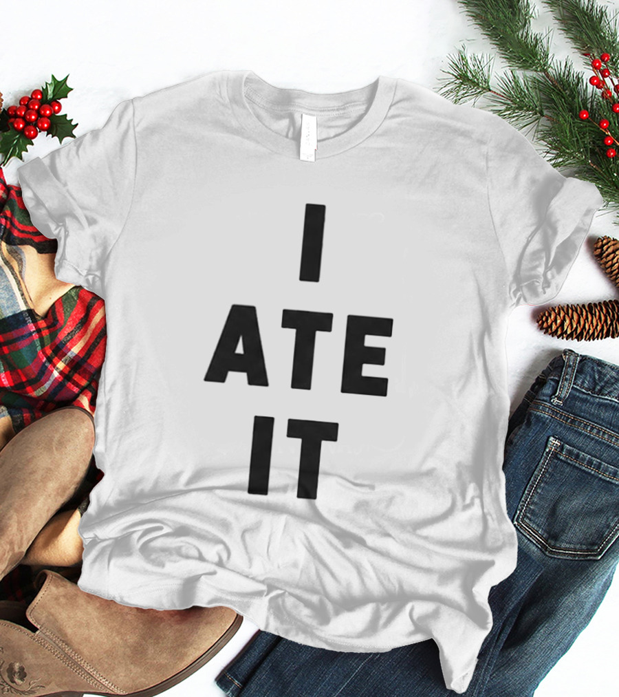 Suki Waterhouse I Ate It Bold Text Graphic Trend T-Shirt