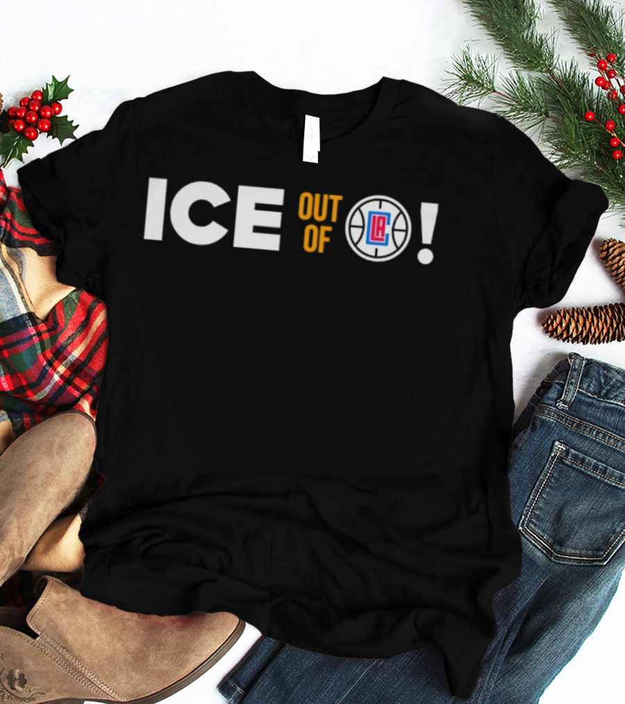ICE Out Of Los Angeles LA Clippers T-Shirt