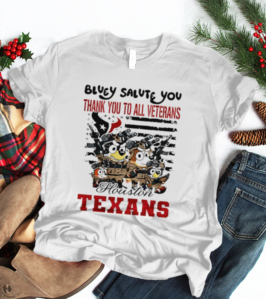 Bluey Salute You Thank You To All Veterans Houston Texans T-Shirt