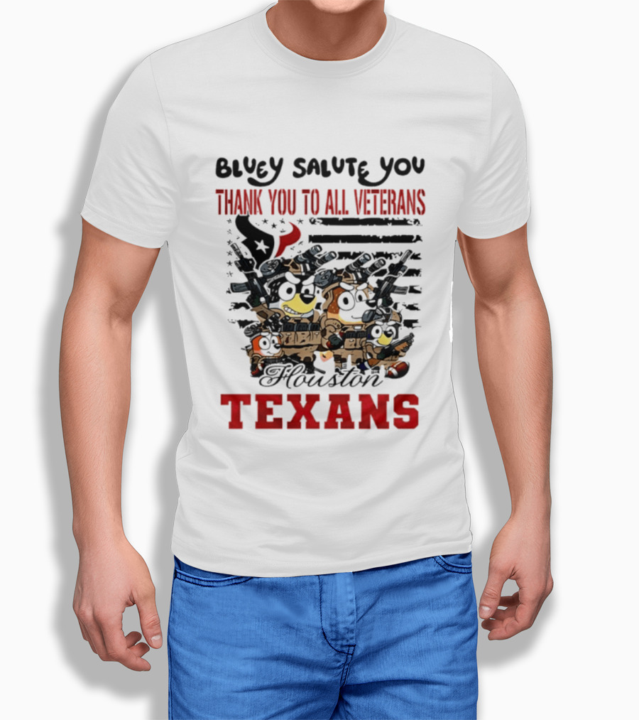 Bluey Salute You Thank You To All Veterans Houston Texans T-Shirt