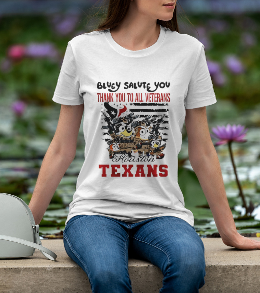 Bluey Salute You Thank You To All Veterans Houston Texans T-Shirt