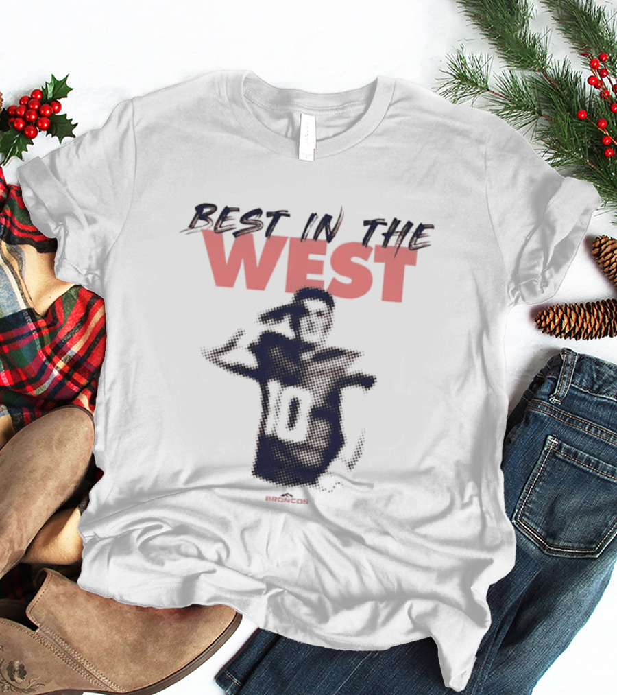 Best In The West Denver Broncos Number 10 Player T-Shirt
