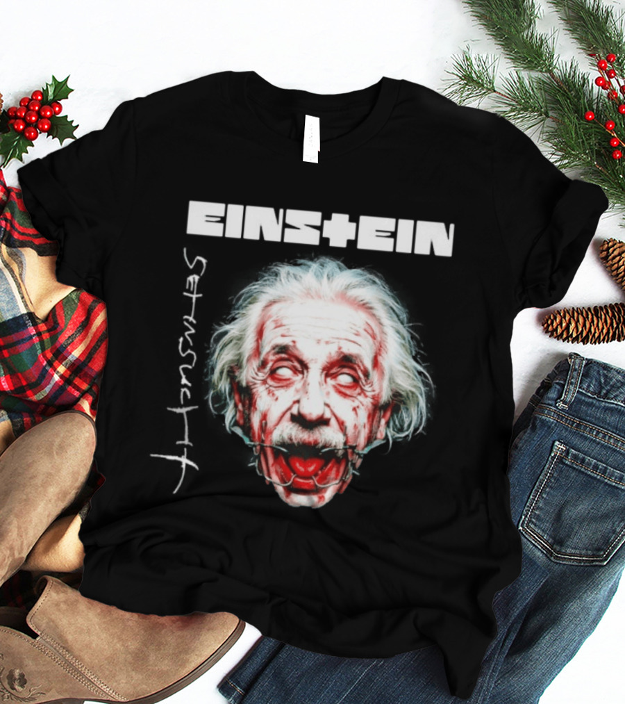 Eins+Ein Sehnsucht Albert Einstein Rammstein T-Shirt