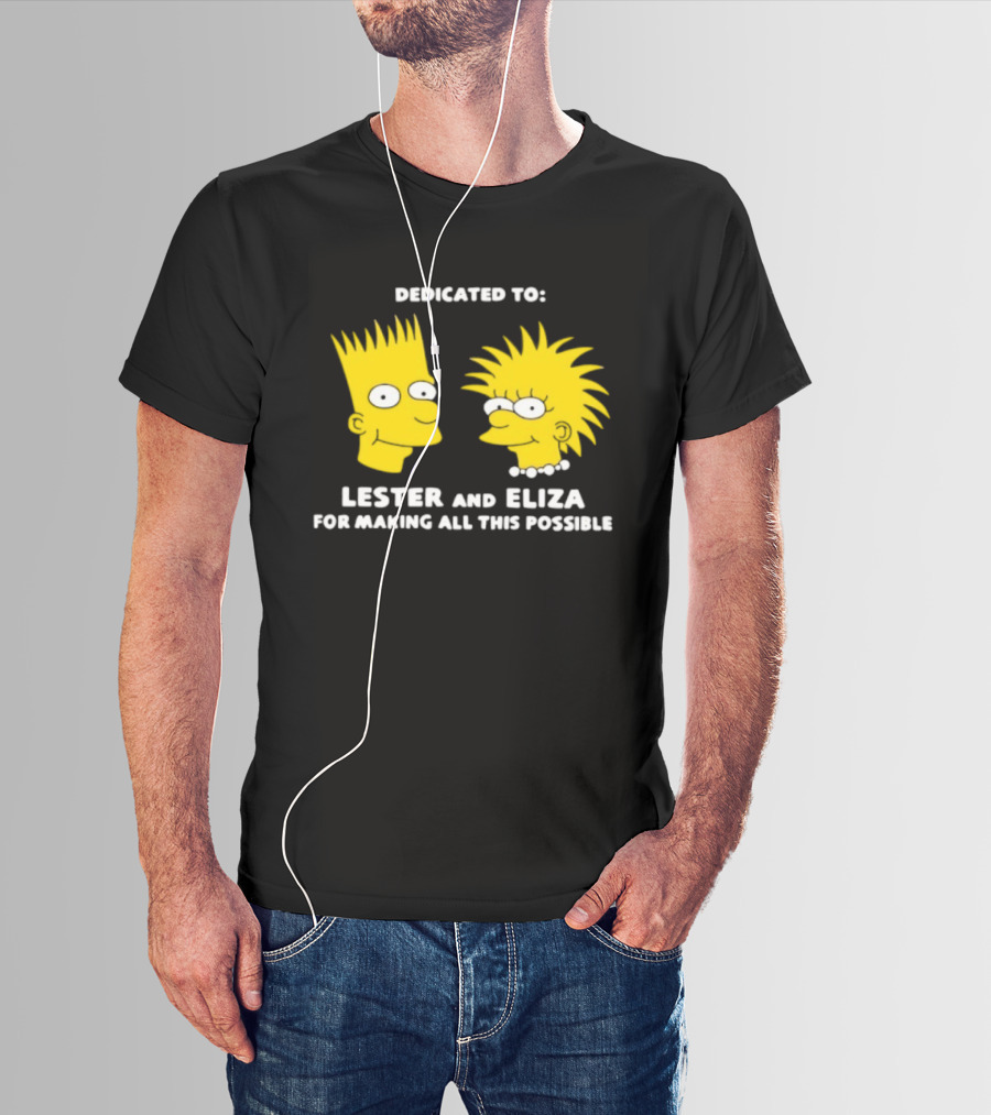 Dedicated To Lester And Eliza For Making All This Possible Bart And Lisa Faces T-Shirt