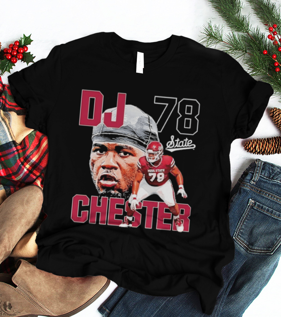 DJ Chester 78 Mississippi State NCAA Football Player T-Shirt