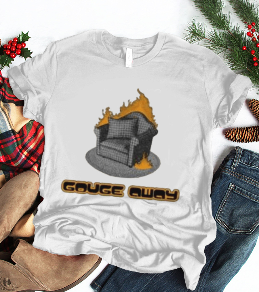 Pillowhead Shop Gouge Away Chair On Fire Ringer T-Shirt