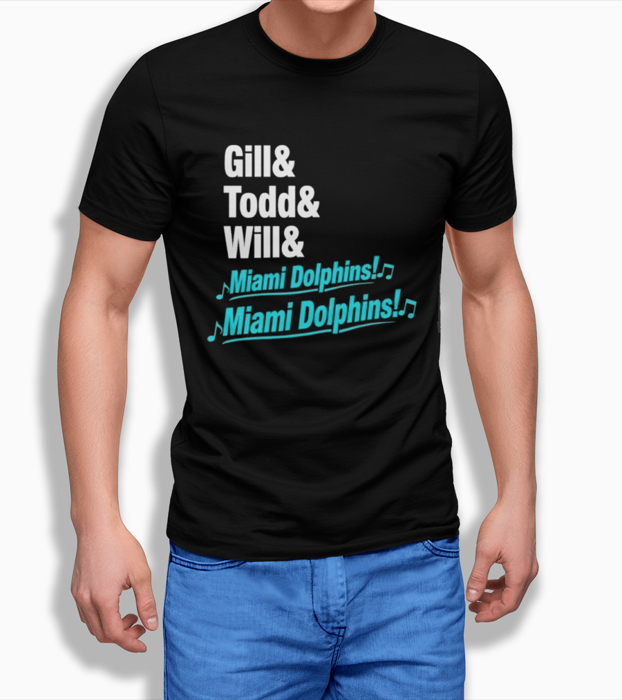 Gill Todd Will Miami Dolphins Team Chant T-Shirt