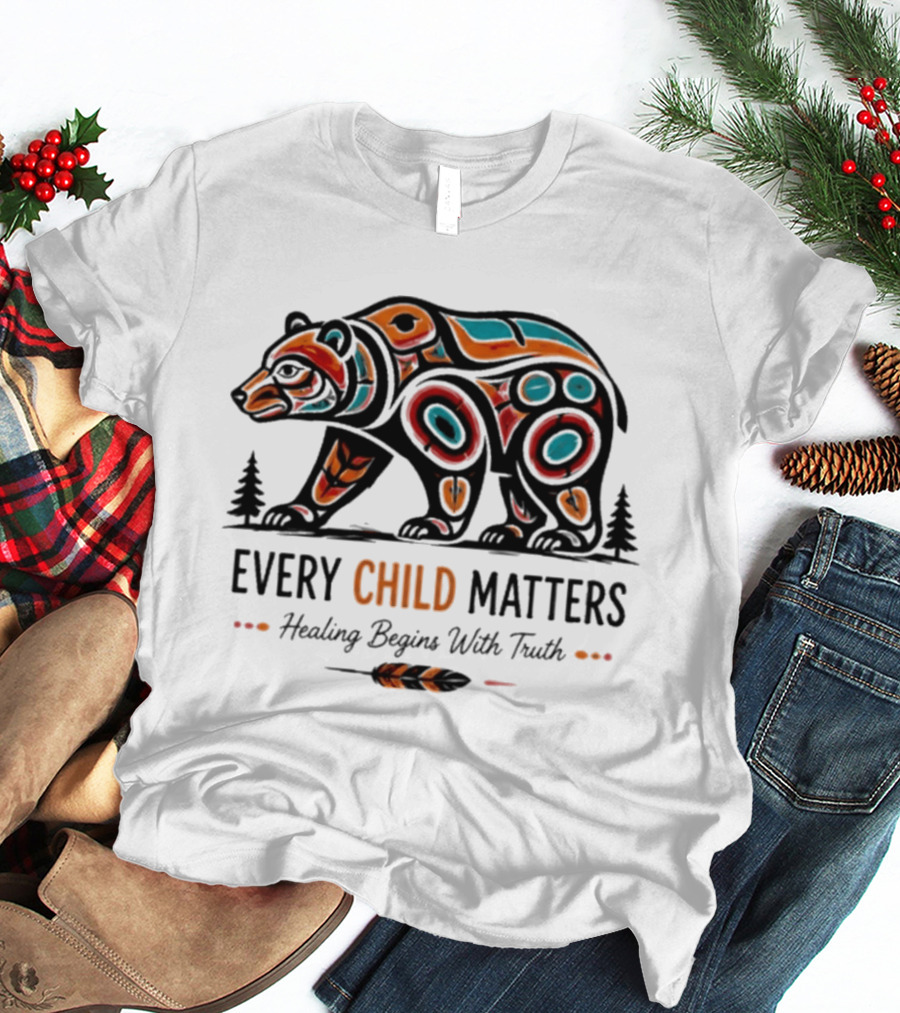 Every Child Matters Bear Healing Begins With Truth Indigenous T-Shirt