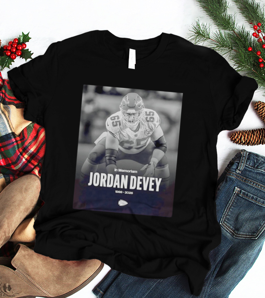 In Memoriam Jordan Devey 1988 2026 Kansas City Chiefs NFL T-Shirt
