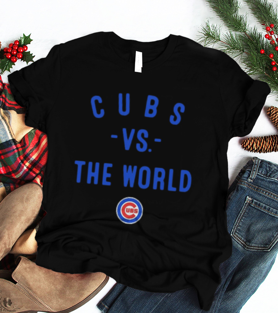 Cubs Vs The World Chicago Season 2026 MLB T-Shirt