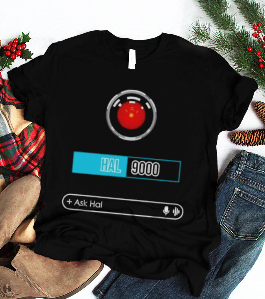 HAL 9000 Interface Ask Hal 2001 A Space Odyssey T-Shirt