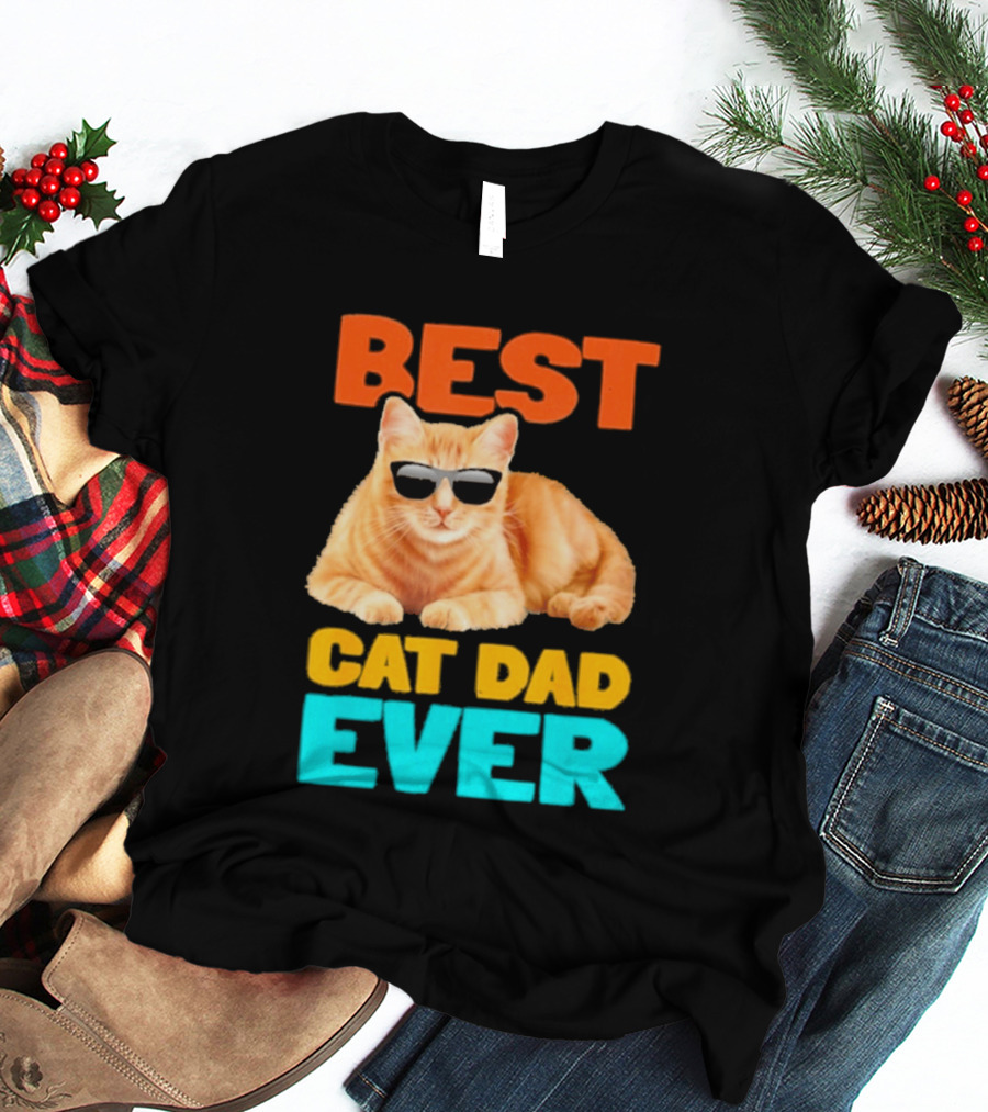 Best Cat Dad Ever Tabby Owner Birthday Fathers Day T-Shirt