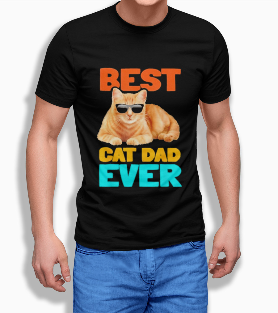 Best Cat Dad Ever Tabby Owner Birthday Fathers Day T-Shirt
