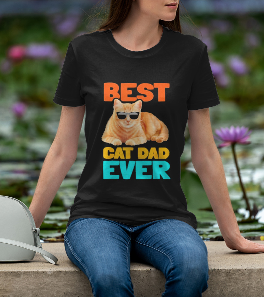 Best Cat Dad Ever Tabby Owner Birthday Fathers Day T-Shirt