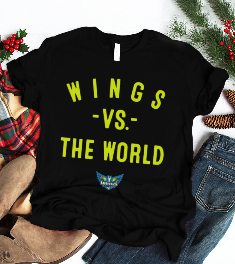 Wings Vs The World Dallas 2026 WNBA Season T-Shirt