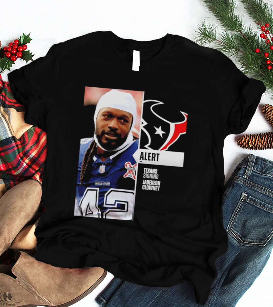 Texans Alert Signing Jadeveon Clowney NFL T-Shirt