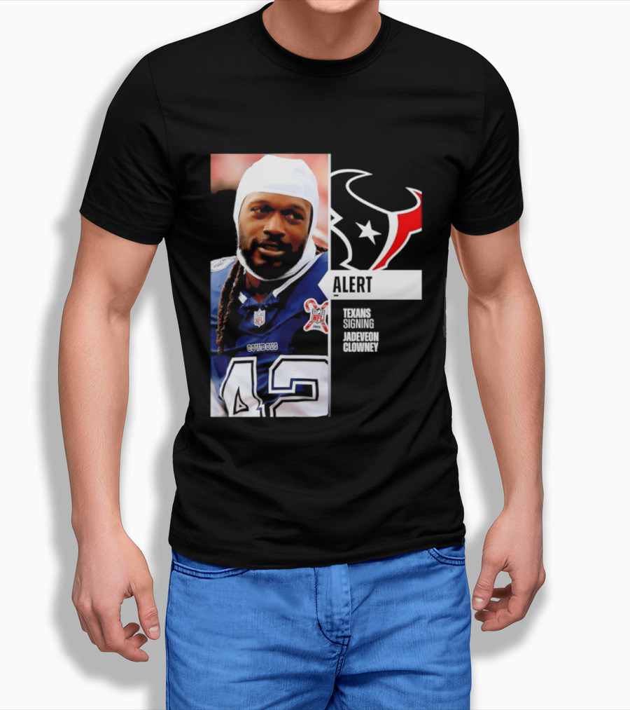 Texans Alert Signing Jadeveon Clowney NFL T-Shirt