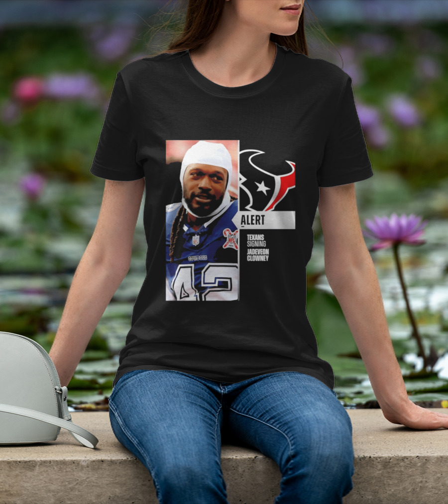 Texans Alert Signing Jadeveon Clowney NFL T-Shirt