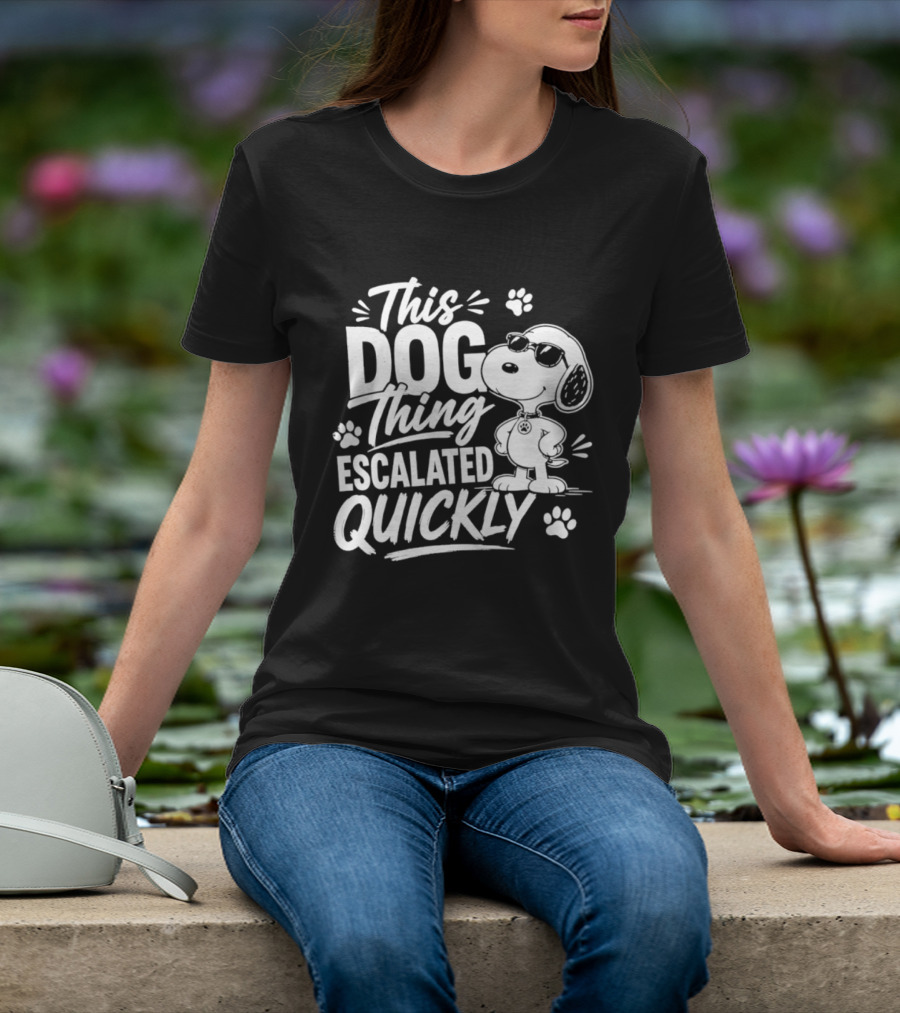 This Dog Thing Escalated Quickly Snoopy Paws Iconic Cartoon T-Shirt