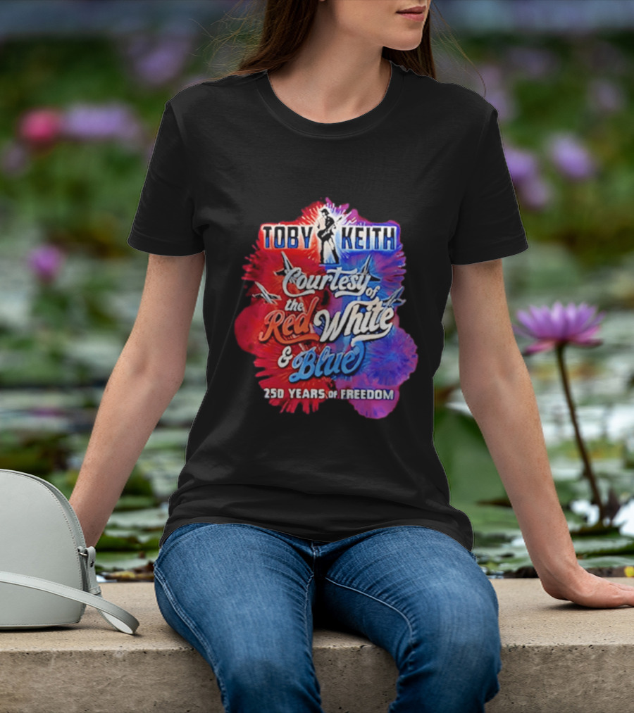 Toby Keith Courtesy Of The Red White And Blue 250 Years Of Freedom Jets T-Shirt
