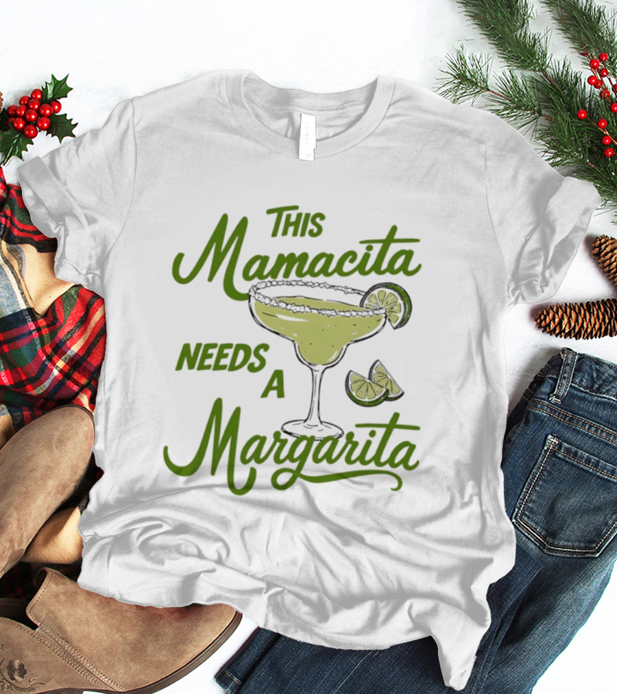 This Mamacita Needs A Margarita Lime Cocktail Humor T-Shirt