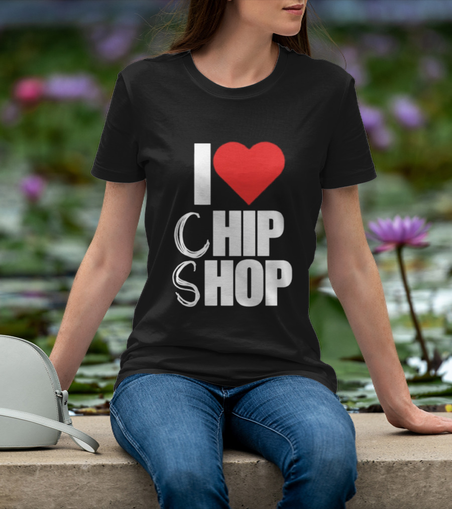 I Love Heart Chip Shop T-Shirt