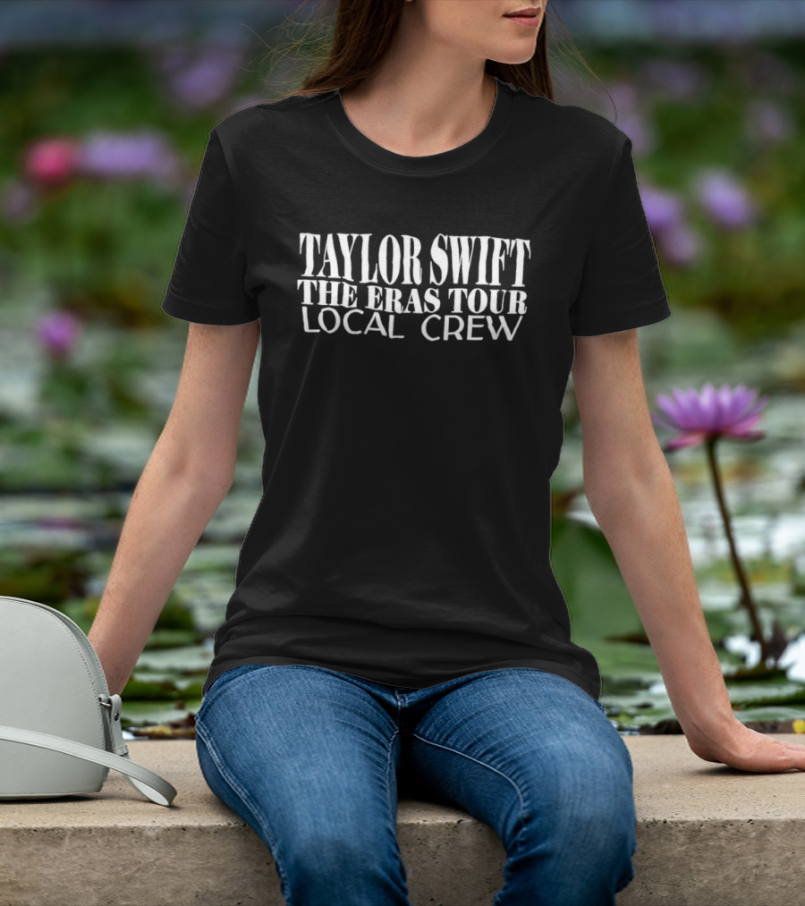 Taylor Swift The Eras Tour Local Crew T-Shirt