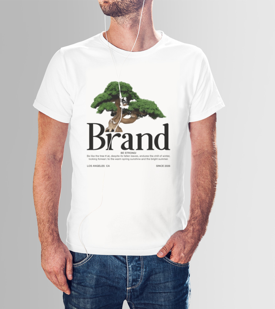 Brand Be Strong Be Like The Tree Endure Winter Los Angeles Since 2026 T-Shirt