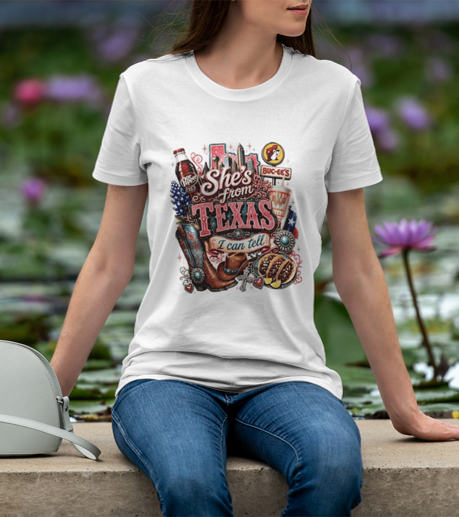 She's From Texas I Can Tell Dr Pepper Buc Ee's Whataburger Cowboys And Tacos T-Shirt