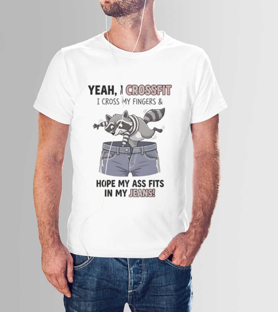 Yeah I CrossFit I Cross My Fingers And Hope My Ass Fits In My Jeans Fox Jumping Shorts T-Shirt