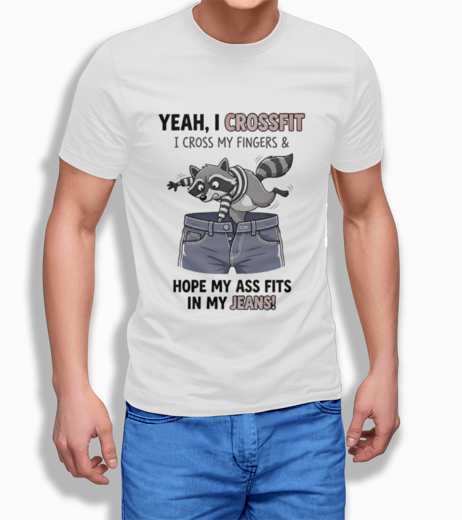 Yeah I CrossFit I Cross My Fingers And Hope My Ass Fits In My Jeans Fox Jumping Shorts T-Shirt