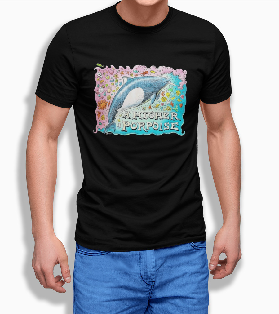 A Higher Porpoise Colorful Dolphin Psychedelic T-Shirt
