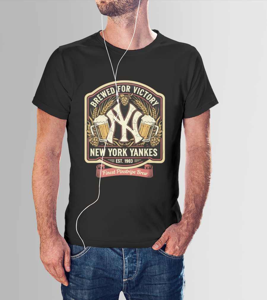 Brewed For Victory New York Yankees Est 1903 Finest Pinstripe Brew T-Shirt